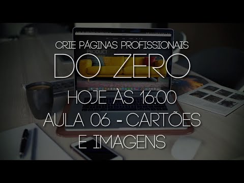 Maratona - Crie páginas profissionais do ZERO - Aula 06