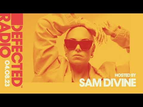 Defected Radio Hosted by Sam Divine 04.08.23