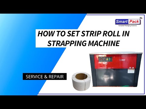 How to set Strip Roll in Strapping Machine - (Strapping Machine)