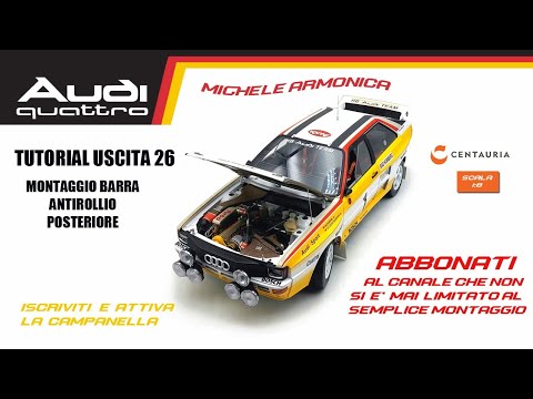 Audi quattro uscita 26: il montaggio della barra antirollio posteriore. Edizione Centauria in 1:8.