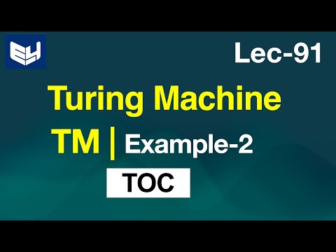 turing machine | Example-2 | TOC | Lec-91| Bhanu Priya