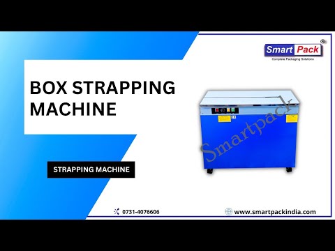 BOX STRAPPING MACHINE (STRAPPING MACHINE) CONTACT- +91 9109108483