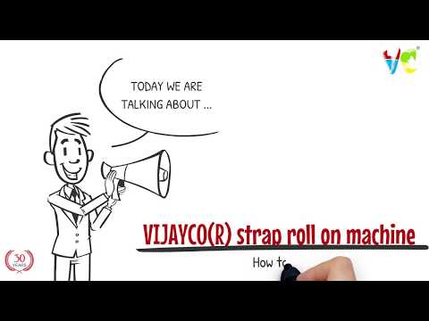 Installation of VIJAYCO Strapping Roll on Strapping Machine