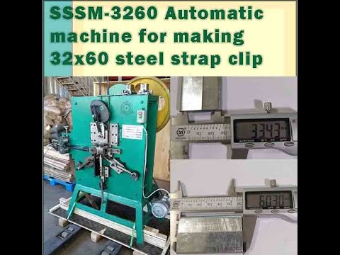 SSSM 3260 Automatic machine for making 32x60 steel strap clip (WA:+8618621323471)