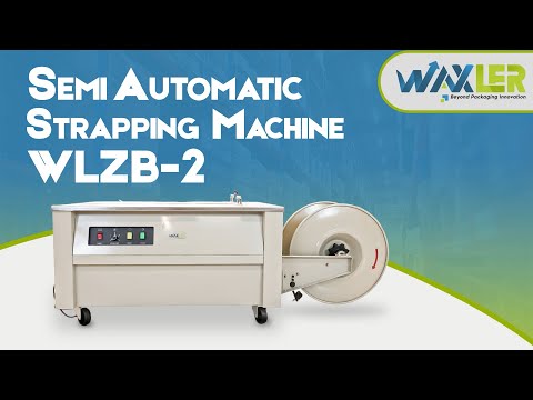 JUAL MESIN STRAP PENGIKAT KARDUS - WAXLER SEMI AUTOMATIC STRAPPING MACHINE WLZB-2