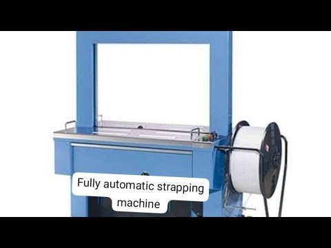 FULLY AUTO STRAPPING MACHINE #fullyautomaticstrappingmachine