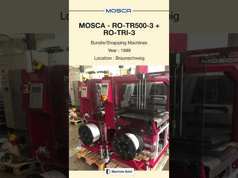 Used Bundle/Strapping Machines for SALE | MOSCA - RO-TR500-3 + RO-TRI-3 | @Machinedalal