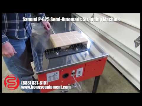 Samuel P-625 Semi-Automatic Strapping Machine