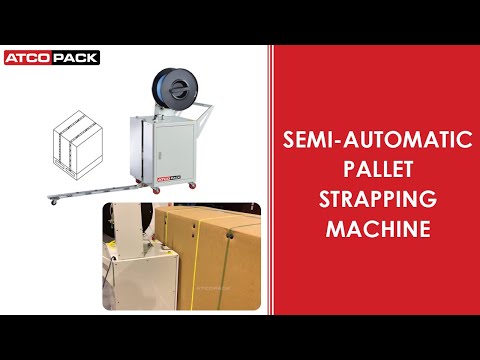 Semi Automatic Pallet Strapping Machine | ATCOPACK