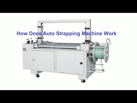 How Does Auto Strapping Machine Work