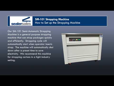 Sealer Sales SM-101 - How to Set Up the Strapping Machine