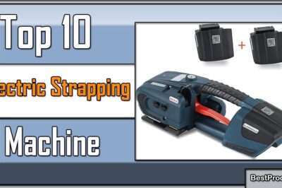Top 10 Electric Strapping Machines for 2023 Prep!