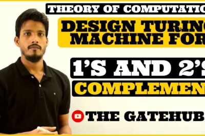 1. “Turing Machine: 1’s Complement, 2’s Complement, and Transducer”