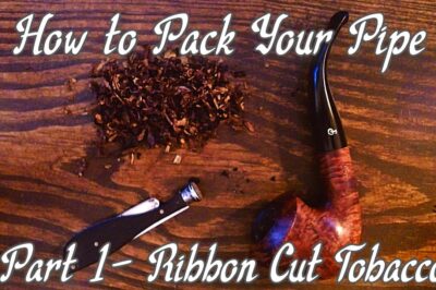 Packing Your Pipe: Essential Tips for Pipe Smoking Beginners