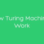 understanding the functioning of turing machines